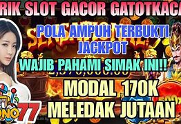 Slot Gacor Hari Ini Modal Receh 200 Ribu Per Gram Nya Berapa